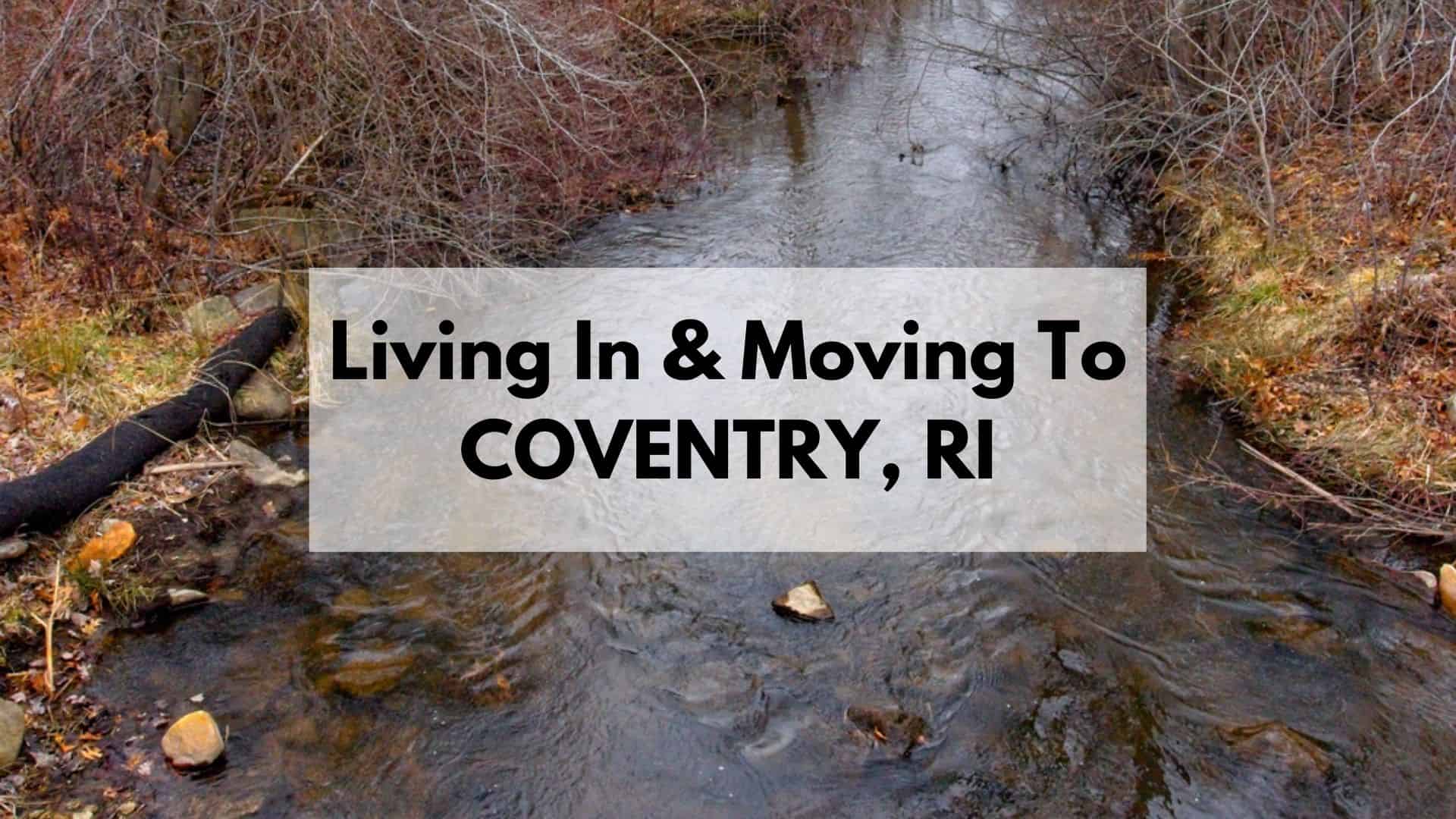 Living in Coventry RI Tips |   Is Moving to Coventry a Good Idea?
